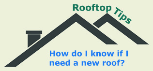 How do I know if I need a new roof?